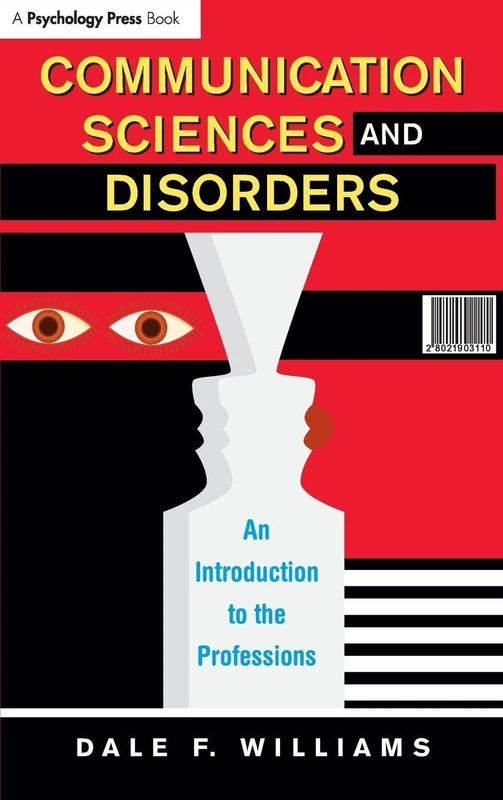 Communication Sciences and Disorders: An Introduction to the Professions