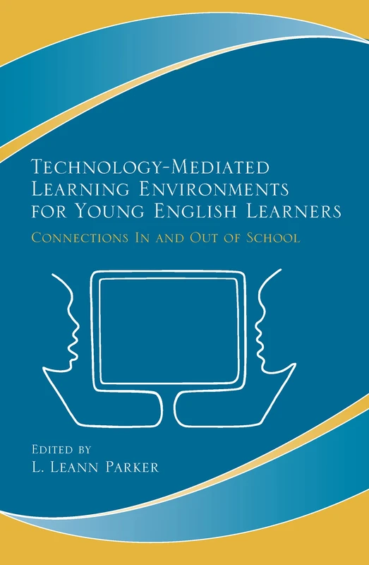Technology-Mediated Learning Environments for Young English Learners: Connections In and Out of School