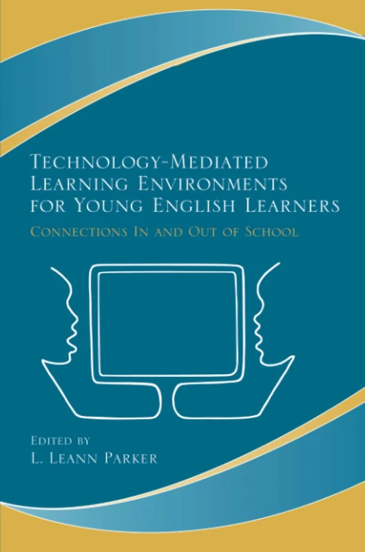 Technology-Mediated Learning Environments for Young English Learners: Connections In and Out of School