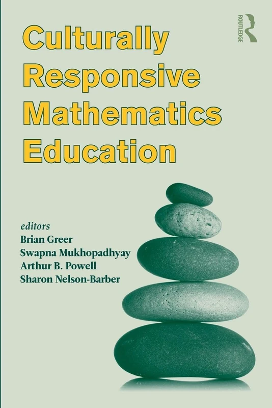 Culturally Responsive Mathematics Education (Studies in Mathematical Thinking and Learning Series)