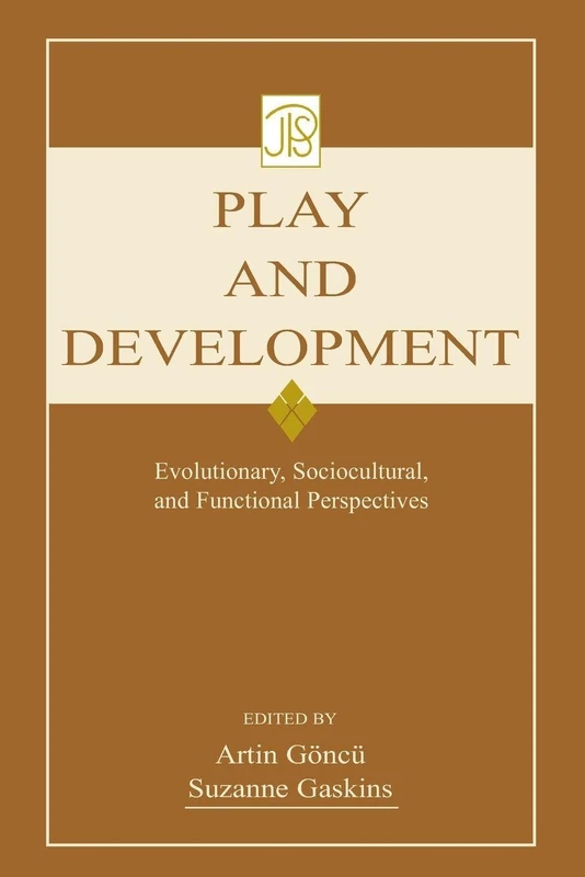 Play and Development: Evolutionary, Sociocultural, and Functional Perspectives (Jean Piaget Symposia Series)