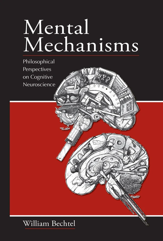 Routledge Mental Mechanisms: Cognitive Neuroscience Book