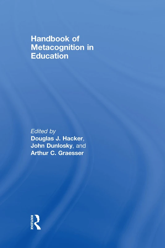 Handbook of Metacognition in Education (Educational Psychology)