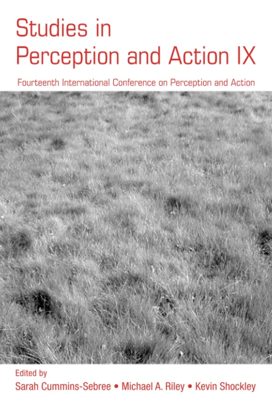 Studies in Perception and Action IX: Fourteenth International Conference on Perception and Action: 09