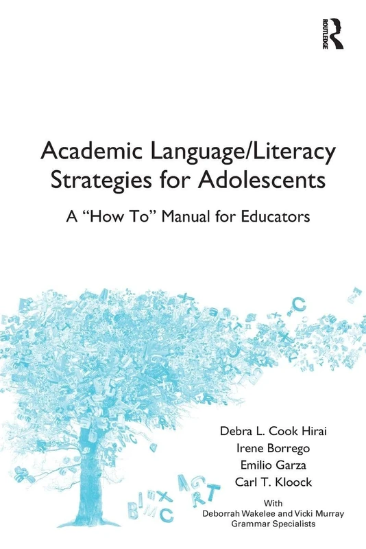 Academic Language/Literacy Strategies for Adolescents: A "How-To" Manual for Educators