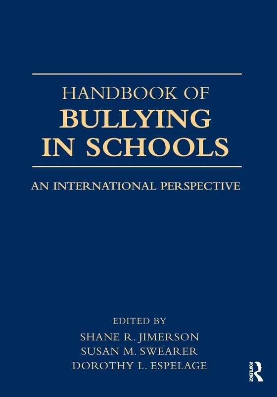 Routledge Handbook of Bullying in Schools - International Edition