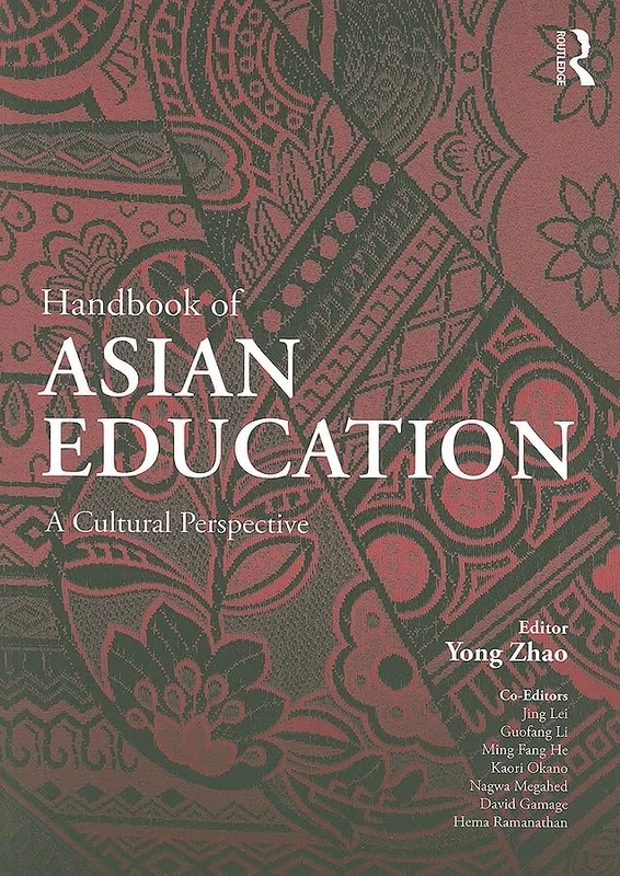 Handbook of Asian Education: A Cultural Perspective