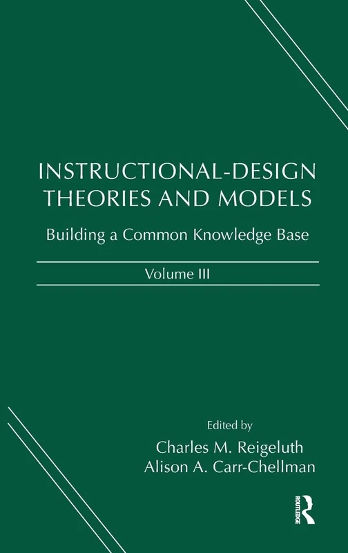 Routledge Instructional-Design Theories and Models, Vol III