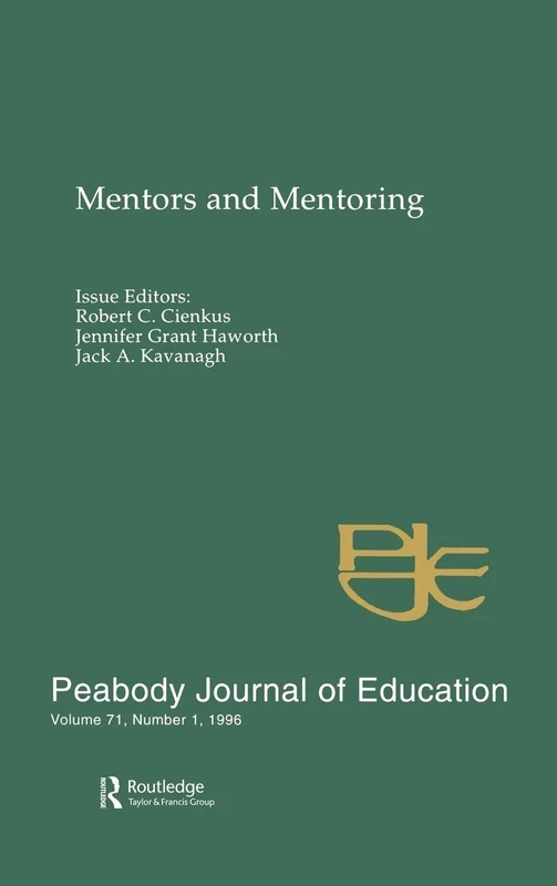 Mentors and Mentoring: A Special Issue of the peabody Journal of Education: 1