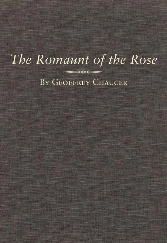 The Romaunt of the Rose: 7 (Variorum Chaucer Series)