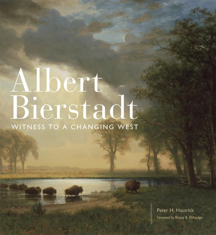Albert Bierstadt: Witness to a Changing West: 30 (The Charles M. Russell Center Series on Art and Photography of the American West)