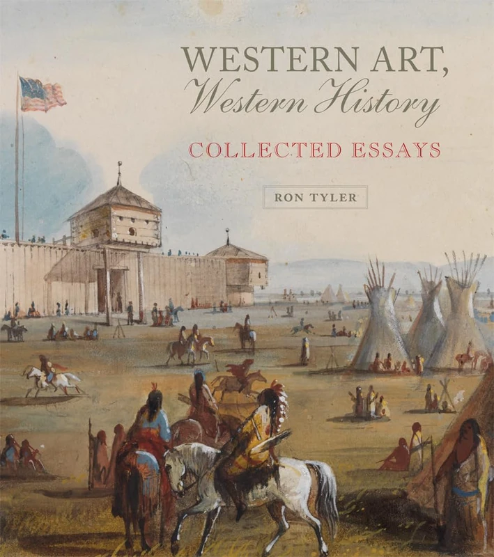 Western Art, Western History: Collected Essays: 35 (The Charles M. Russell Center Series on Art and Photography of the American West)