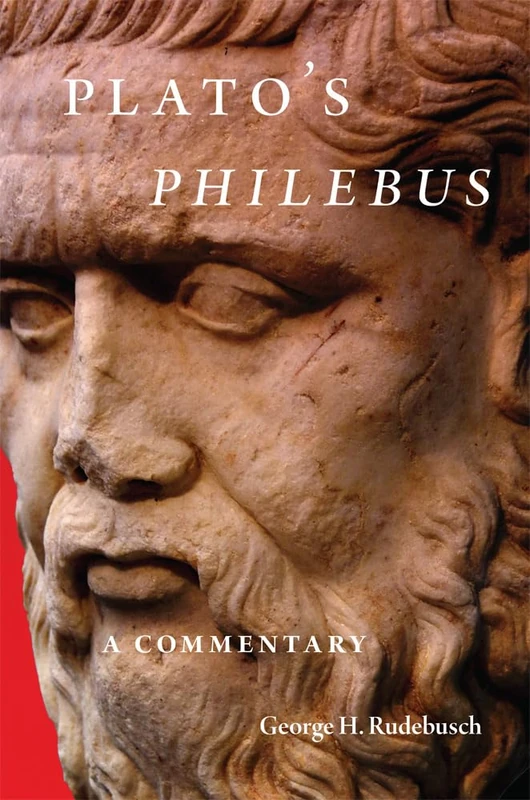 Plato's Philebus: A Commentary: 63 (Oklahoma Series in Classical Culture)
