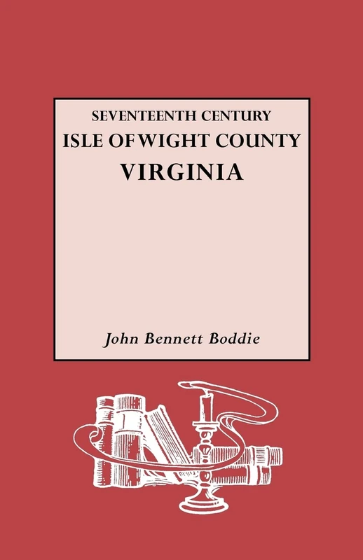 Seventeenth Century Isle of Wight Co., Virginia