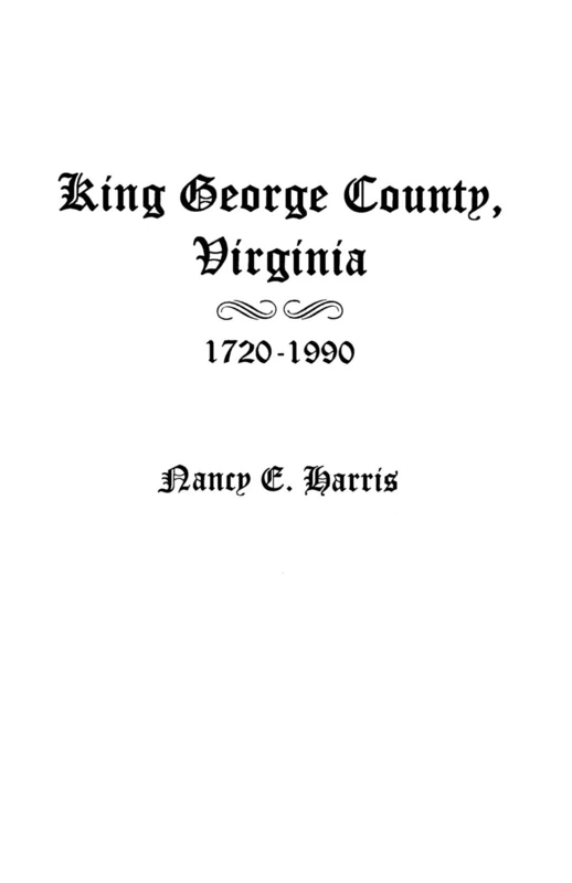 King George County, Virginia 1720-1990