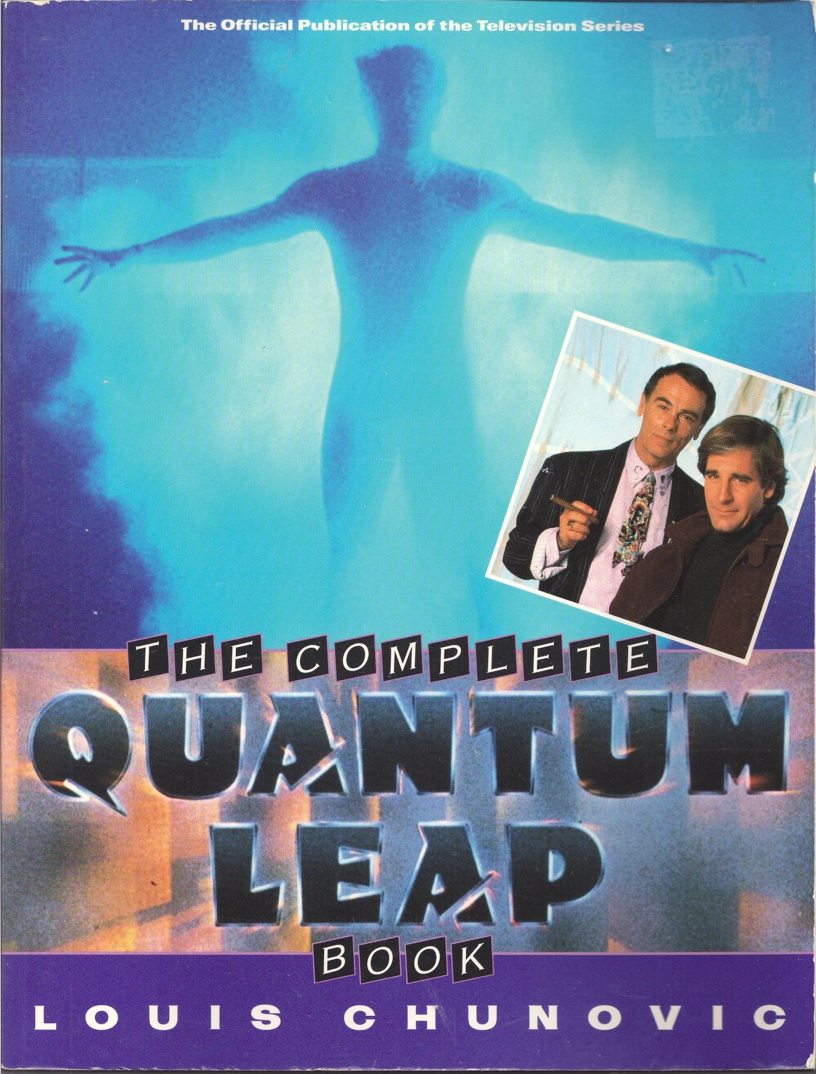 The Complete Quantum Leap Book (The Official Publication of the Television)