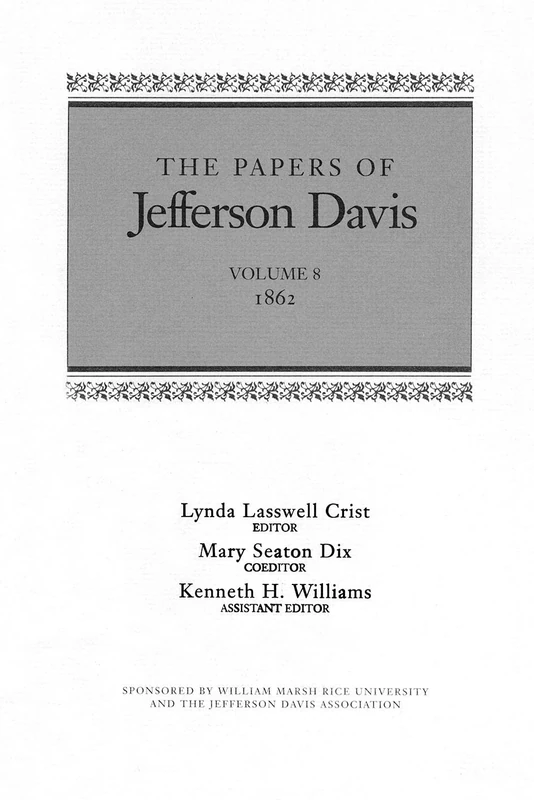 The Papers of Jefferson Davis: 1862: 8