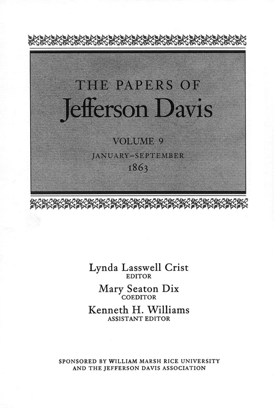 The Papers of Jefferson Davis: January-September 1863: 9