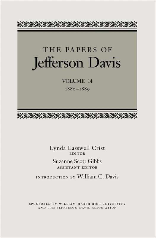 The Papers of Jefferson Davis: 1880-1889: 14