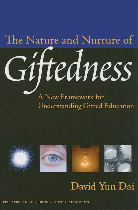 The Nature and Nurture of Giftedness: A New Framework for Understanding Gifted Education (Education & Psychology of the Gifted) (Education and Psychology of the Gifted Series)
