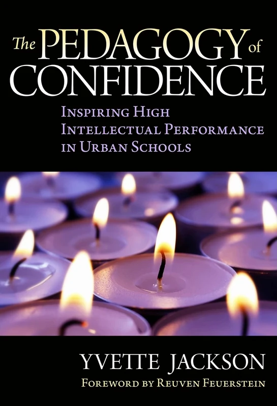The Pedagogy of Confidence: Inspiring High Intellectual Performance in Urban Schools - Image 1