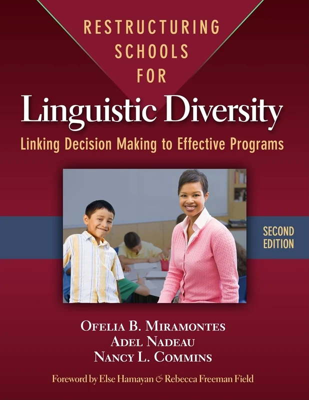 Restructuring Schools for Linguistic Diversity, Second Edition: Linking Decision Making to Effective Programs (Language & Literacy) (Language and Literacy Series)