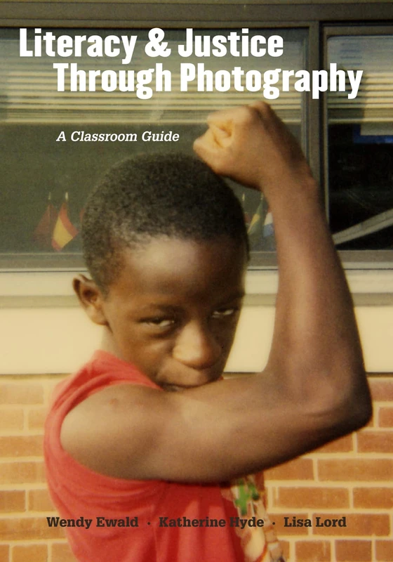 Literacy & Justice Through Photography: A Classroom Guide (Language and Literacy) (Language and Literacy (Hardcover)) - Image 1