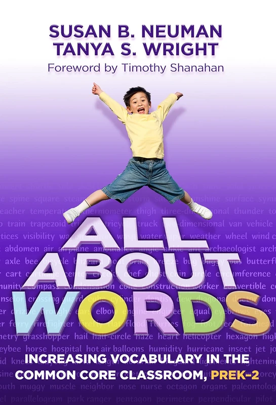 All About Words: Increasing Vocabulary in the Common Core Classroom, Pre K-2 (Common Core State Standards in Literacy)