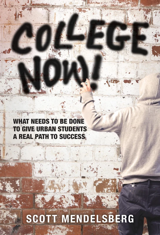 College Now! What Needs to Be Done to Give Urban Students a Real Path to Success - Image 1