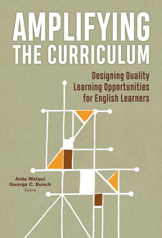 Amplifying the Curriculum: Designing Quality Learning Opportunities for English Learners (Language and Literacy Series) - Image 1