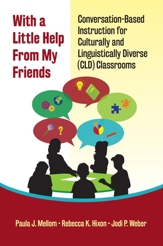 With a Little Help from My Friends: Conversation-Based Instruction for Culturally and Linguistically Diverse (CLD) Classrooms - Image 1
