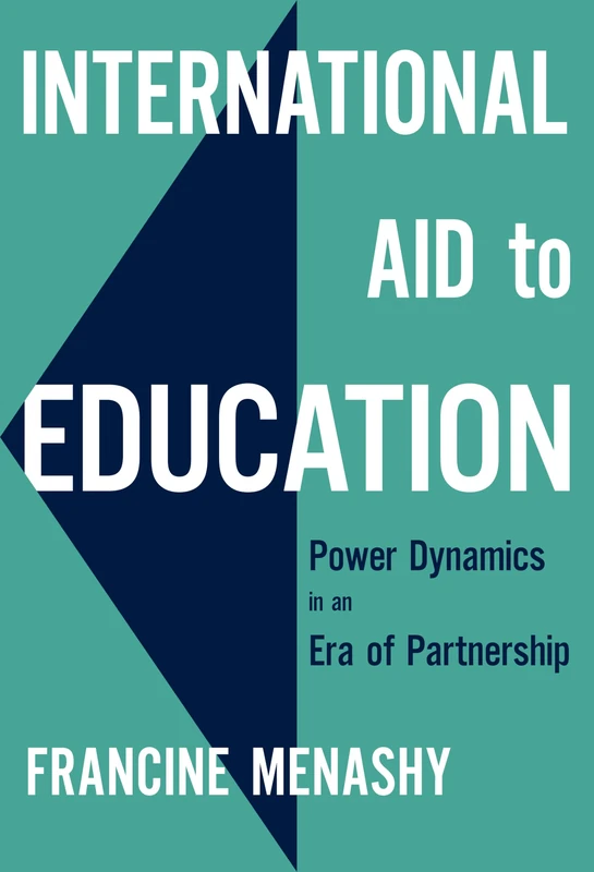 International Aid to Education: Power Dynamics in an Era of Partnership (International Perspectives on Educational Reform Series) - Image 1