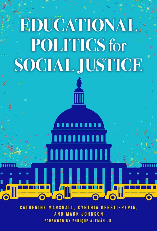 Educational Politics for Social Justice