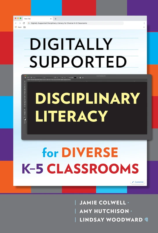 Digitally Supported Disciplinary Literacy for Diverse K-5 Classrooms (Language and Literacy Series)