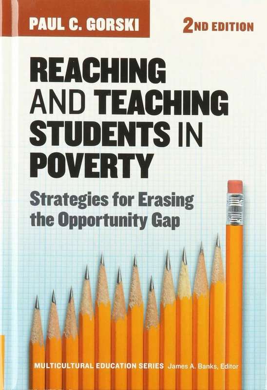 Reaching and Teaching Students in Poverty: Strategies for Erasing the Opportunity Gap (Multicultural Education Series)