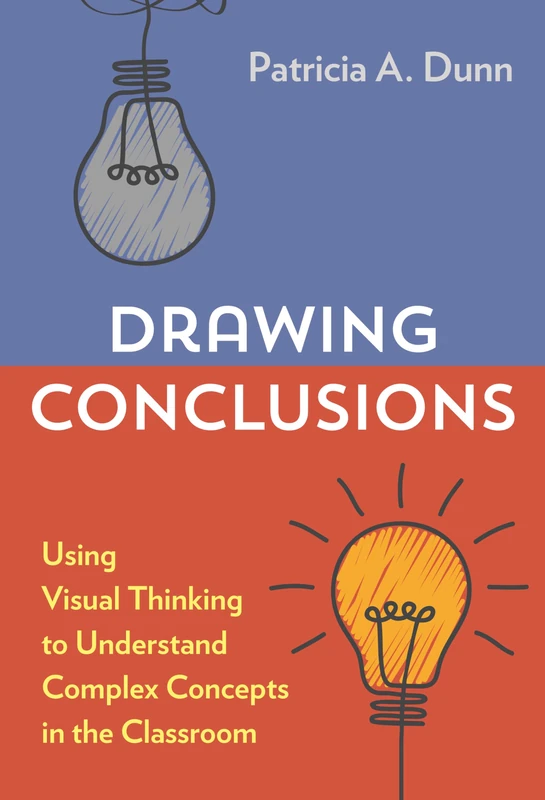 Drawing Conclusions: Using Visual Thinking to Understand Complex Concepts in the Classroom - Image 1