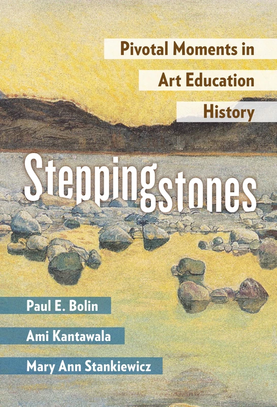 Steppingstones: Pivotal Moments in Art Education History - Image 1