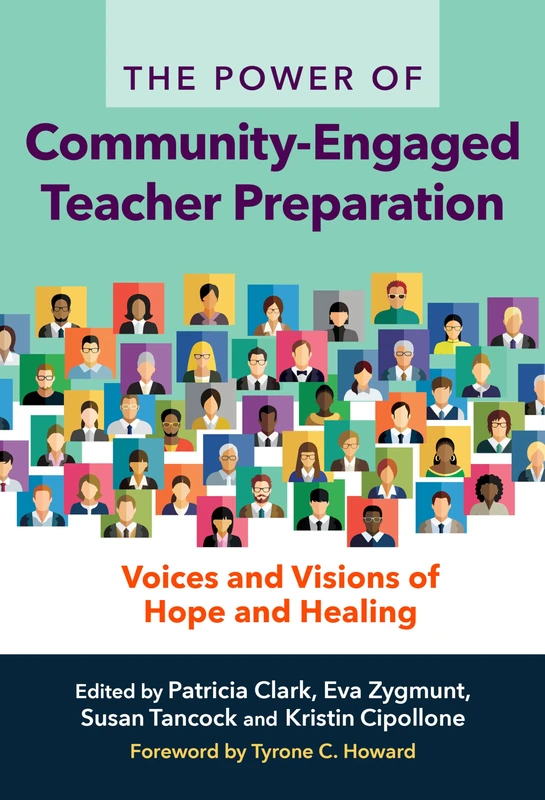 The Power of Community-Engaged Teacher Preparation: Voices and Visions of Hope and Healing - Image 1