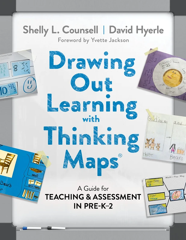Drawing Out Learning With Thinking Maps®: A Guide for Teaching and Assessment in Pre-K–2