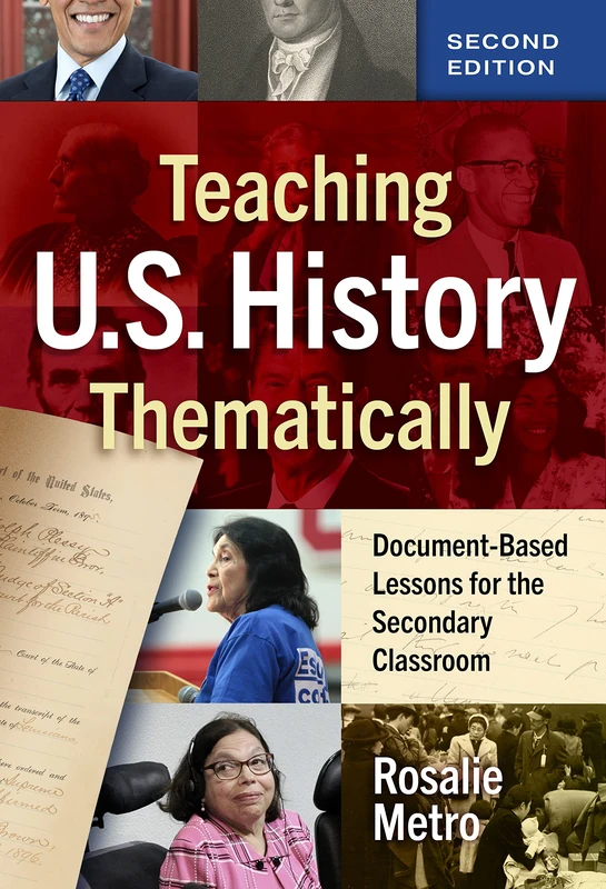 Teaching U.S. History Thematically: Document-Based Lessons for the Secondary Classroom