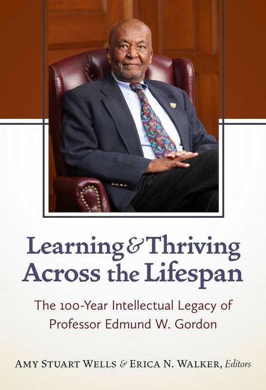 Learning and Thriving Across the Lifespan: The 100-Year Intellectual Legacy of Professor Edmund W. Gordon - Image 1