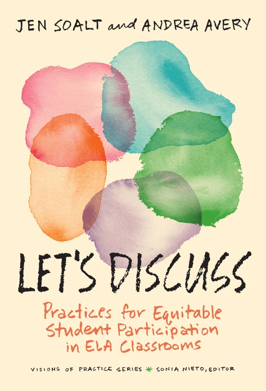 Let's Discuss: Practices for Equitable Student Participation in ELA Classrooms (Visions of Practice Series) - Image 1