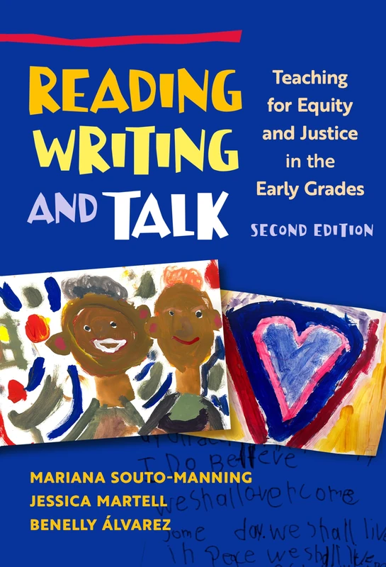 Reading, Writing, and Talk: Teaching for Equity and Justice in the Early Grades (Language and Literacy Series)