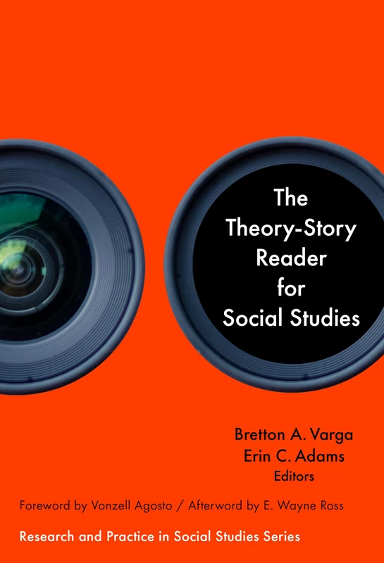 The Theory-Story Reader for Social Studies (Research and Practice in Social Studies Series)