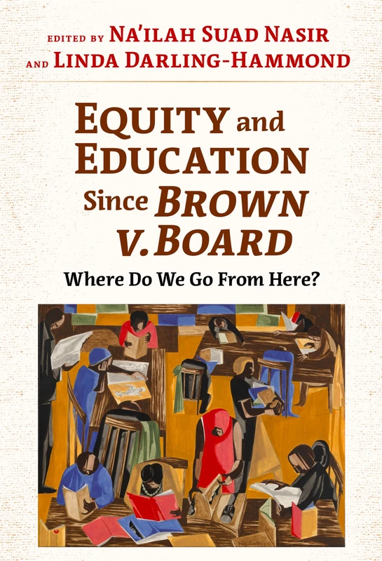Equity and Education Since Brown V. Board: Where Do We Go from Here?