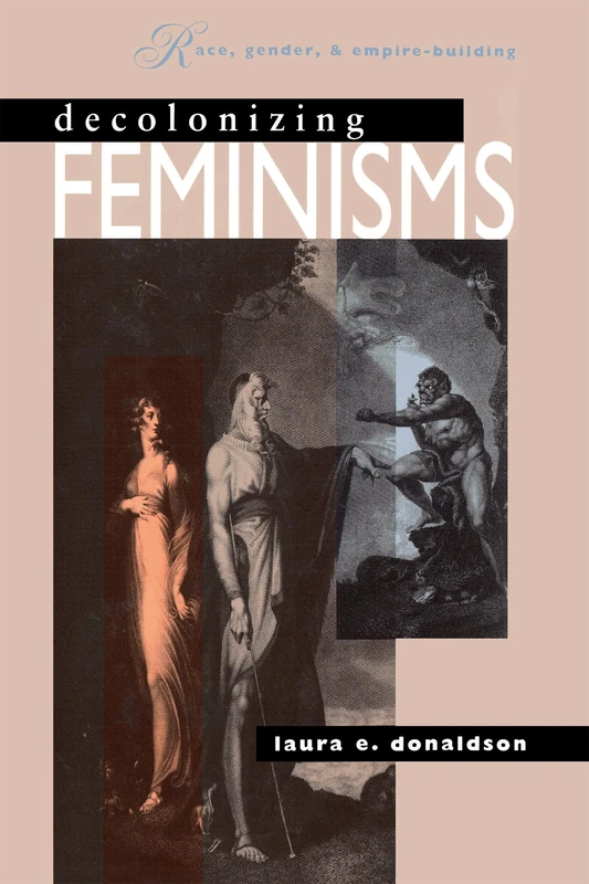 Decolonizing Feminisms: Race, Gender, and Empire-building - Image 1