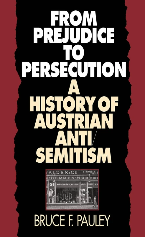 From Prejudice to Persecution: A History of Austrian Anti-Semitism - Image 1