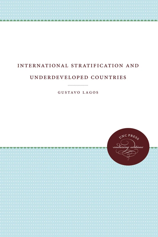 International Stratification and Underdeveloped Countries (Enduring Editions)