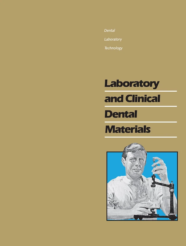 Laboratory and Clinical Dental Materials (Dental Laboratory Technology Manuals)