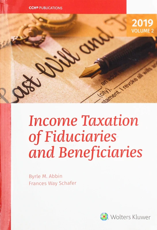Income Taxation of Fiduciaries and Beneficiaries 2019